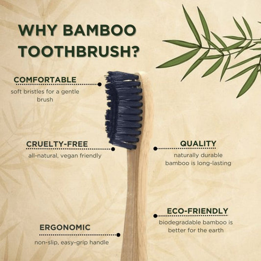 why bamboo toothbrush, bamboo toothbrush benefits, eco-friendly toothbrush, biodegradable bamboo toothbrush, cruelty-free toothbrush, vegan friendly toothbrush, comfortable bamboo toothbrush, ergonomic bamboo toothbrush